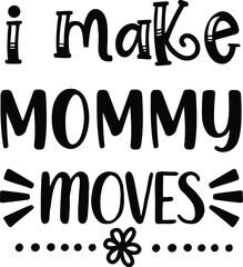 FunnyMom Quotes design SVG, Family vector t-shirt SVG Cut Files for Cutting Machines like Cricut and Silhouette