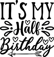 Happy birthday Quotes design SVG, Family vector t-shirt SVG Cut Files for Cutting Machines like Cricut and Silhouette