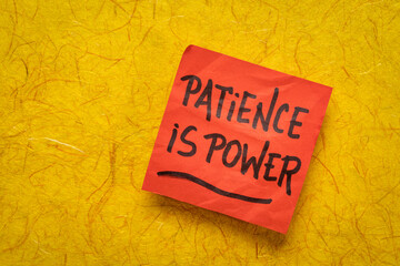Patience is power - inspirational reminder note, personal development concept