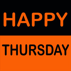 Happy thursday orange banner - Happy thursday greeting text, Title, title and greeting phrase for social media. vector illustration. Weekday with orange background and black text.