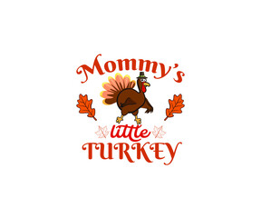 Mommy’s little turkey thanksgiving day SVG T-shirt 