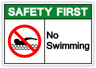 Safety First No Swimming Symbol Sign, Vector Illustration, Isolate On White Background Label. EPS10