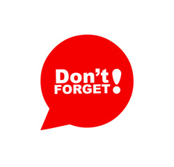 Don't forget sign on white background	