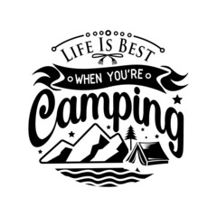 Camping quotes svg design lettering vector