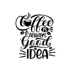 Coffee quotes svg design vector
