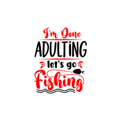 Fishing quotes svg design vector