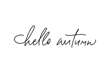 Naklejka na ściany i meble Hello Autumn Modern handwritten calligraphy vector lettering. Black paint isolated on white background. Can be used for photo overlays, posters, greeting cards, textile print, blog, sticker.
