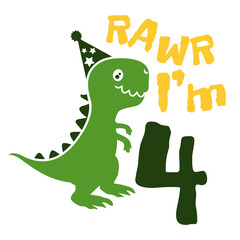 I am 4 Dinosaur, four year rawr birthday boy