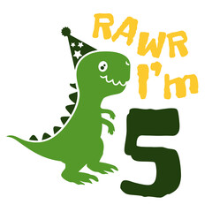 I am 5 Dinosaur, five year rawr birthday boy