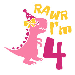 I am 4 Dinosaur, four year rawr birthday girl