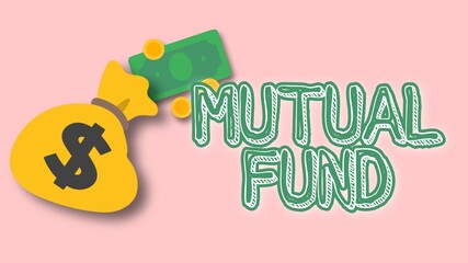 MUTUAL FUNDS Finance and Money concept , 