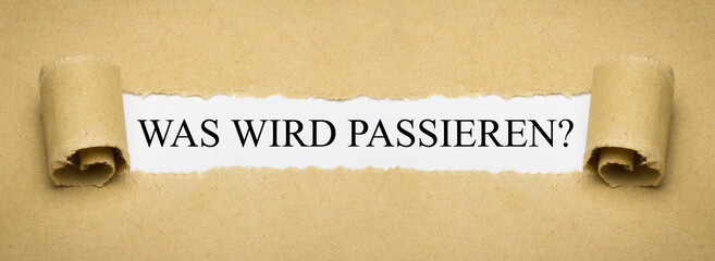 Was wird passieren?