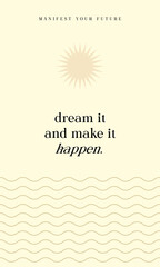Quote Dream it and make it happen vertical social media post healing