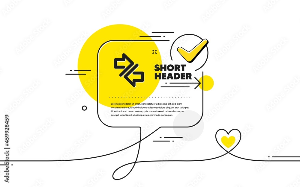 Poster synchronize arrows icon. continuous line check mark chat bubble. communication arrowheads symbol. na
