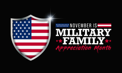 Military family appreciation month is observed every year in November, to honors and recognizes those unique sacrifices and challenges family members make in support of their loved ones in uniform.