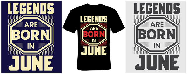 Obraz premium legends are born in June t-shirt design for June