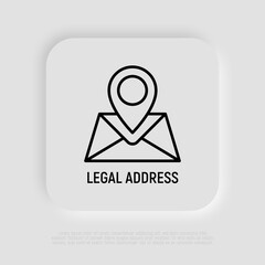 Legal business address thin line icon, pointer in envelope. Modern vector illustration for registered location.