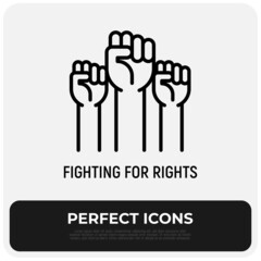 Obraz premium Fighting for rights thin line icon, three raised hands with fists. Modern vector illustration of revolution.