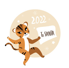 Christmas,Happy New Year Greeting Card.Cute Cartoon Tiger with Santa Claus Wish Letter Congratulate, Winter Holidays.Cat Chinese 2022 Symbol.Winter Atmosphere.Festive Design.Calendar,Card Illustration