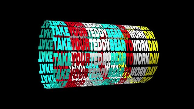 October holidays, Take Your Teddy Bear to Work Day, day of October Month, creative typography on Black Background