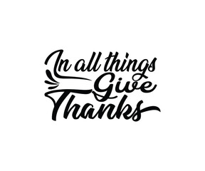 Naklejka na ściany i meble In all things give thanks thanksgiving day t-shirt 