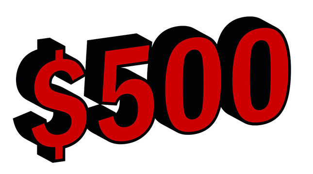 Save 500 Dollar - $500 3D red Price Symbol Offer