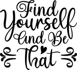 Obraz premium inspirational svg Quotes design SVG, Family vector t-shirt SVG Cut Files for Cutting Machines like Cricut and Silhouette