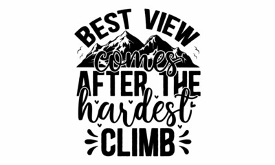 Best view comes after the hardest climb, Motivational inspirational typography print poster with flying plane, print, poster, banner, slogan, flyer, postcard, Vector illustration