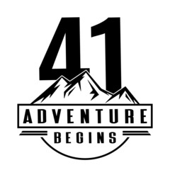 41 Adventure Begins, 41th Birthday forty one Birthday, birthday party logo sign