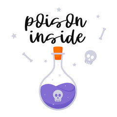 A witch's potion in round flask with a purple liquid poison with a stopper and a skull. A postcard with a hand lettering - Poison inside. Halloween. Cartoon vector illustration isolated on white.