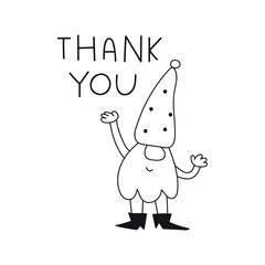 Cute little gnome with words - thank you. Outline vector illustration on white background.