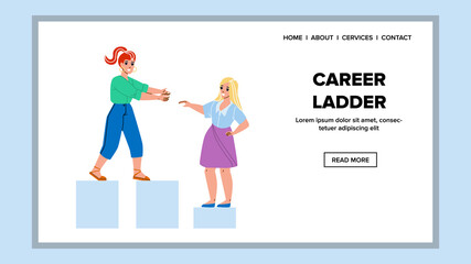 Career Ladder Employee Goal Achievement Vector. Woman Leader Helping Colleague In Career Ladder, Worker Professional Position Growth. Characters Business Web Flat Cartoon Illustration