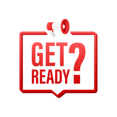 Megaphone with Get ready sign. Megaphone banner. Web design. Vector stock illustration.