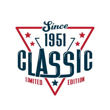 Since, 1951 Classic, Limited Edition, Happy Birthday vintage Label Retro design