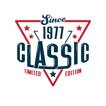 Since, 1977 Classic, Limited Edition, Happy Birthday vintage Label Retro design