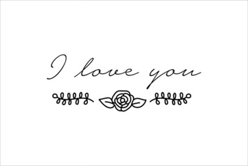 i love you lettering and floral ornament. Hand drawn doodle symbol of Sain Valentine s Day. Black stroke. Vector illustration isolated on white background