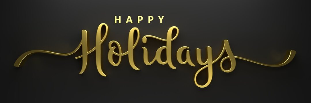 HAPPY HOLIDAYS 3D render of brush calligraphy with swashes on dark background