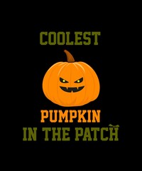 Coolest Pumpkin In The Patch - Halloween t-shirt - vector design illustration, it can use for label, logo, sign, sticker for printing for the family t-shirt.