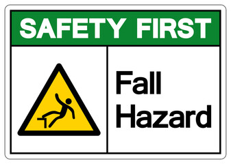 Safety First Fall Hazard Symbol, Vector Illustration, Isolate On White Background Label. EPS10