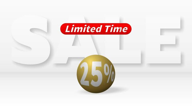 A beautiful golden ball with 25 percent discount rolls against big white letters SALE and the red inscription LIMITED TIME appears above it