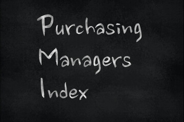 Chalk writing on a slate board – Purchasing Managers Index