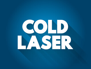 Cold laser text quote, concept background