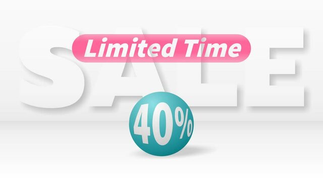 A beautiful turquoise ball with 40 percent discount rolls against big white letters SALE and the pink inscription LIMITED TIME appears above it