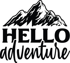 Hello Adventure SVG Design Cut File Design For Camping And Camper's