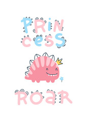 Fototapeta premium Roar. Dino baby princess poster with cute lettering. Childish simple scandinavian cartoon doodle style. A comic font ideal for room nursers. Pastel palette.