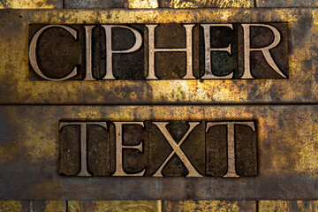 Cipher Text text on textured grunge copper and vintage gold background