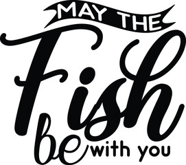 Fishing And Hunting SVG Cut File Design For Fishing, Hunting, Fisherman And Hunter