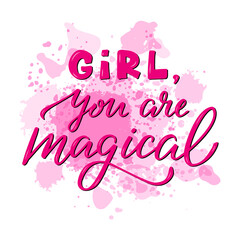 Vector illustration of girl you are magical lettering for banner, advertisement, catalog, leaflet, poster, signage, product design. Handwritten text on pink watercolor background
