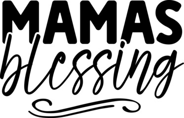 Mamas Blessing SVG Design For Mother And Mother's Day