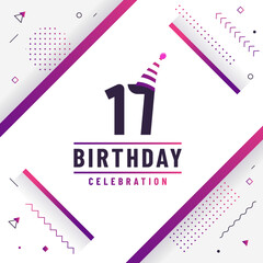 17 years birthday greetings card, 17th birthday celebration background free vector.